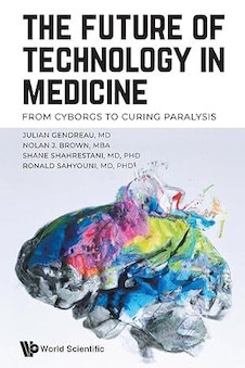 عکس Future Of Technology In Medicine, The: From Cyborgs To Curing Paralysis