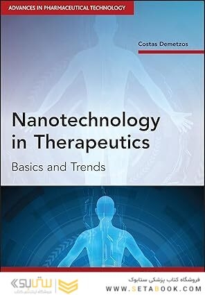 Nanotechnology in Therapeutics: Basics and Trends (Advances in Pharmaceutical Technology) 1st Edition