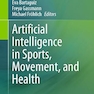 Artificial Intelligence in Sports, Movement, and Health