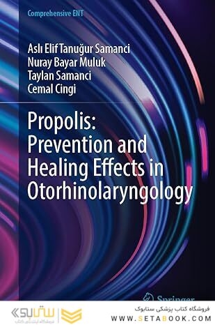 Propolis: Prevention and Healing Effects in Otorhinolaryngology