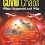 Covid Chaos: What Happened And Why