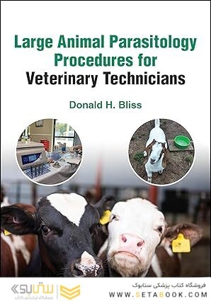 Large Animal Parasitology Procedures for Veterinary Technicians 1st Edition