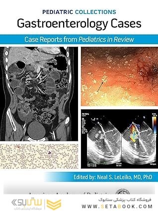 Pediatric Collections: Gastroenterology Cases: Case Reports from Pediatrics in Review