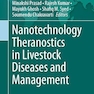 Nanotechnology Theranostics in Livestock Diseases and Management