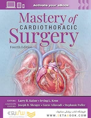 Mastery of Cardiothoracic Surgery
