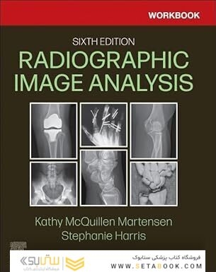 Workbook for Radiographic Image Analysis 6th Edition