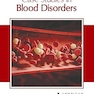 Case Studies in Blood Disorders