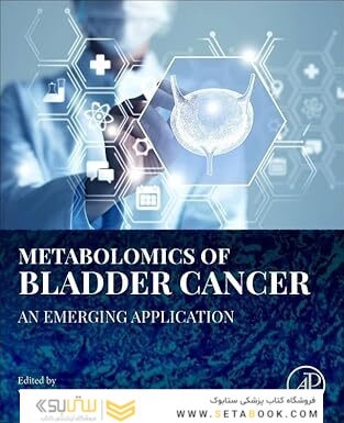 Metabolomics of Bladder Cancer: An Emerging Application 1st Edition