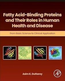 عکس Fatty Acid-Binding Proteins and Their Roles in Human Health and Disease: From Basic Science to Clinical Application 1st Edition