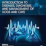 Introduction to Diseases, Diagnosis, and Management of Dogs and Cats