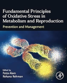 عکس Fundamental Principles of Oxidative Stress in Metabolism and Reproduction: Prevention and Management 1st Edition