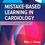 Mistake-Based Learning in Cardiology: Avoiding Medical Errors 1st Edition