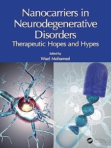 عکس Nanocarriers in Neurodegenerative Disorders: Therapeutic Hopes and Hypes 1st Edition