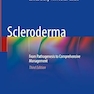 Scleroderma: From Pathogenesis to Comprehensive Management Third Edition