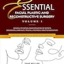 Essential Facial Plastic and Reconstructive Surgery