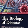 The Biology of Disease 3rd Edition