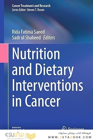 Nutrition and Dietary Interventions in Cancer