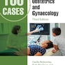 100 Cases in Obstetrics and Gynaecology 3rd Edition