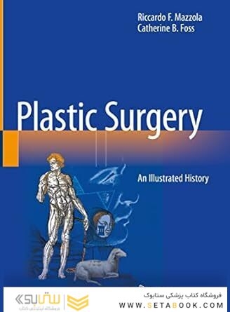 Plastic Surgery: An Illustrated History