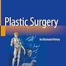Plastic Surgery: An Illustrated History