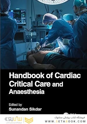 Handbook of Cardiac Critical Care and Anaesthesia 1st Edition