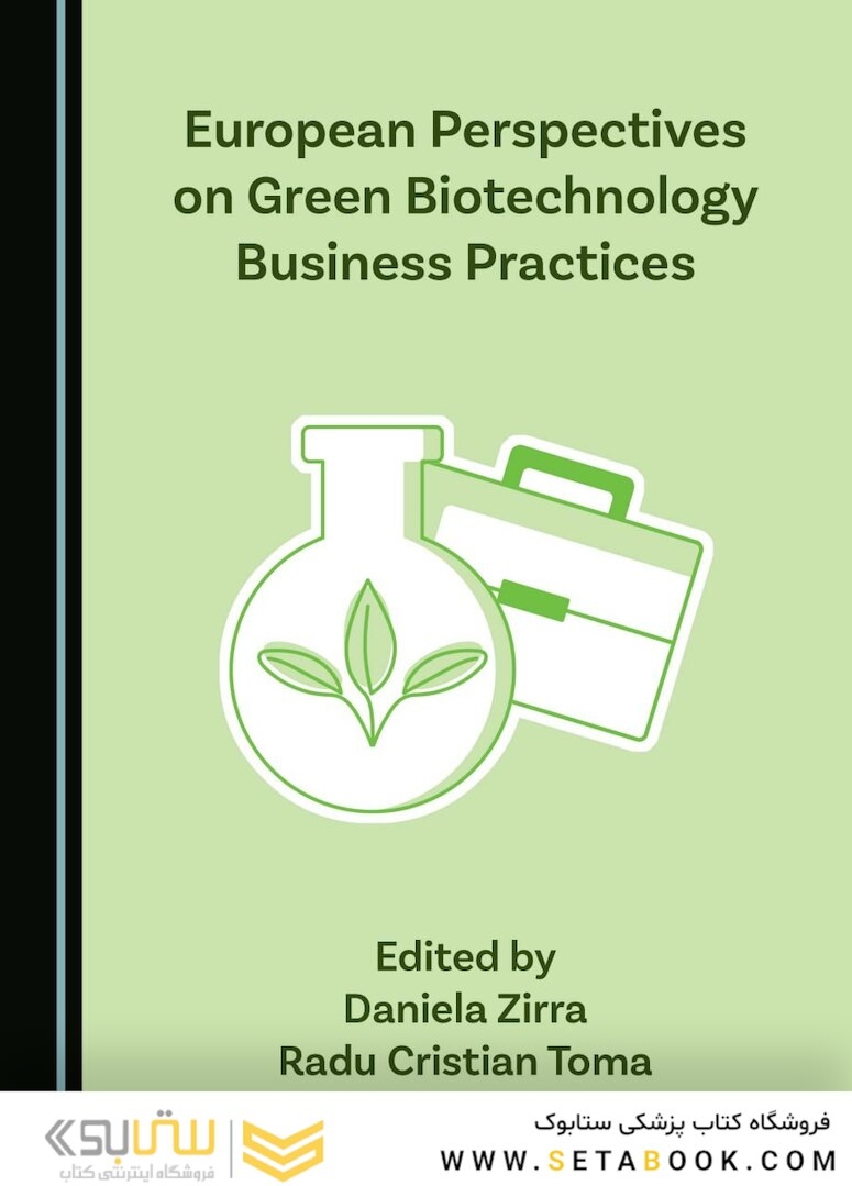 European Perspectives on Green Biotechnology Business Practices