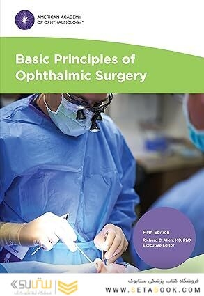 Basic Principles of Ophthalmic Surgery