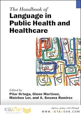 The Handbook of Language in Public Health and Healthcare