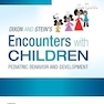 Encounters with Children : Pediatric Behavior and Development 5th Edition