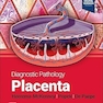 Diagnostic Pathology: Placenta 3rd Edition