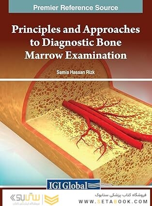 Principles and Approaches to Diagnostic Bone Marrow Examination