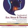 Textbook of Ear, Nose and Throat with Head and Neck Surgery for Medical Students