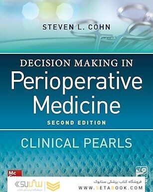 Decision Making in Perioperative Medicine: Clinical Pearls, 2nd Edition