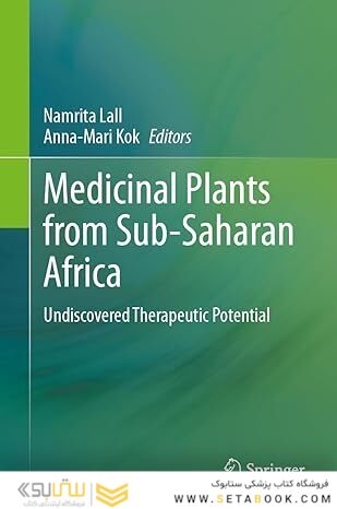 Medicinal Plants from Sub-Saharan Africa: Undiscovered Therapeutic Potential