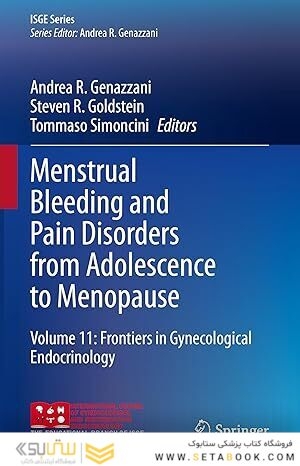 Menstrual Bleeding and Pain Disorders from Adolescence to Menopause