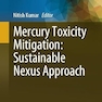 Mercury Toxicity Mitigation: Sustainable Nexus Approach