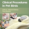 Manual of Clinical Procedures in Pet Birds 1st Edition