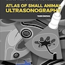 Atlas of Small Animal Ultrasonography 3rd Edition
