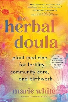 عکس The Herbal Doula: Plant Medicine for Fertility, Community Care, and Birthwork