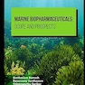 Marine Biopharmaceuticals: Scope and Prospects