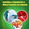 Applications of Nanomaterials in Medical Procedures and Treatments