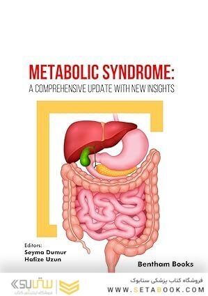 Metabolic Syndrome: A Comprehensive Update with New Insights