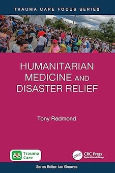 عکس Humanitarian Medicine and Disaster Relief (Trauma Care Focus) 1st Edition