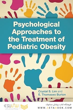 Psychological Approaches to the Treatment of Pediatric Obesity 1st Edition