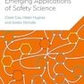 Patient Safety: Emerging Applications of Safety Science