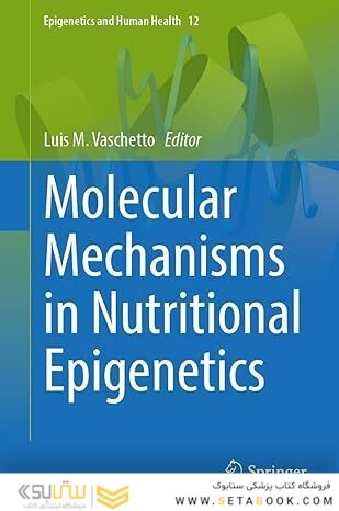 Molecular Mechanisms in Nutritional Epigenetics