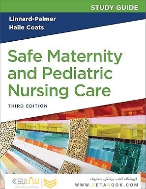 Study Guide for Safe Maternity & Pediatric Nursing Care Third Edition