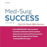 Med-Surg Success: NCLEX-Style Q&A Review Fifth Edition