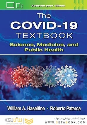 The COVID-19 Textbook: Science, Medicine and Public Health First Edition