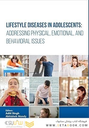 Lifestyle Diseases in Adolescents: Addressing Physical, Emotional, and Behavioral Issues